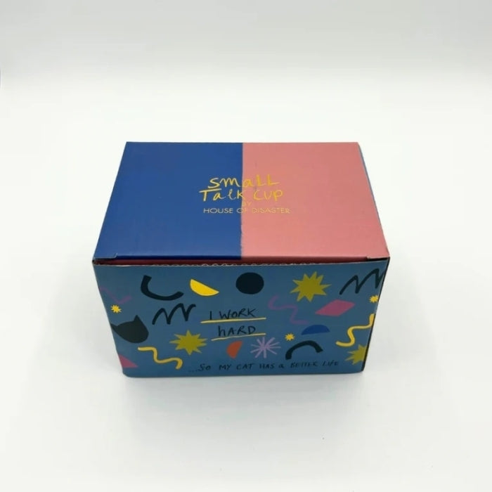 House of Disaster-Small Talk-I Work Hard-Cup-Kat